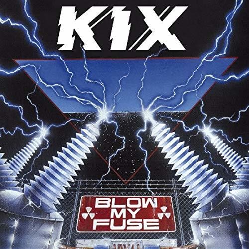 Kix: Blow My Fuse