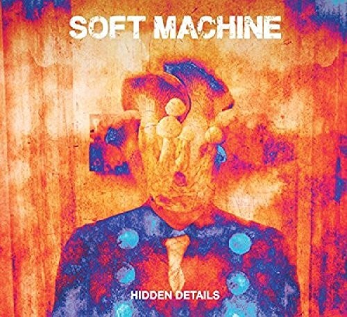 Soft Machine: Hidden Details