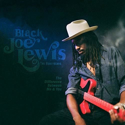 Lewis, Black Joe & Honeybears: The Difference Between Me & You