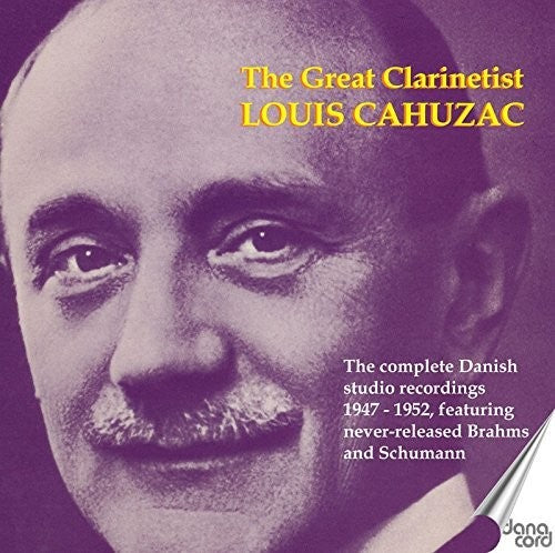 Brahms / Cahuzac: Great Clarinettist