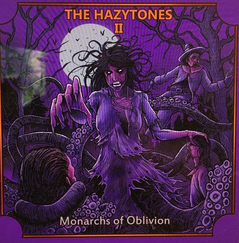 Hazytones: Hazytones Ii: Monarchs Of Oblivion