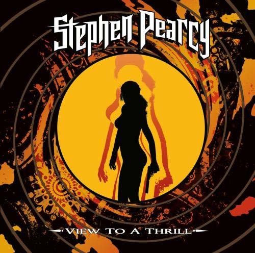 Pearcy, Stephen: View To A Thrill