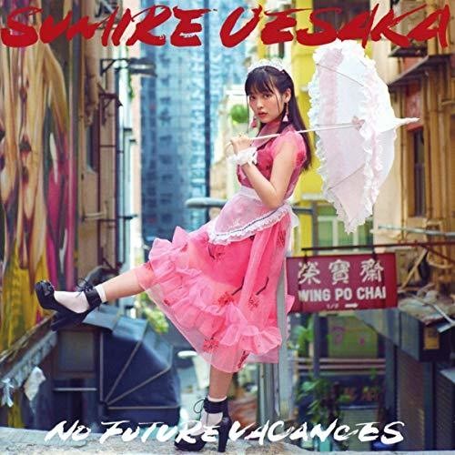 Uesaka, Sumire: No Future Vacances