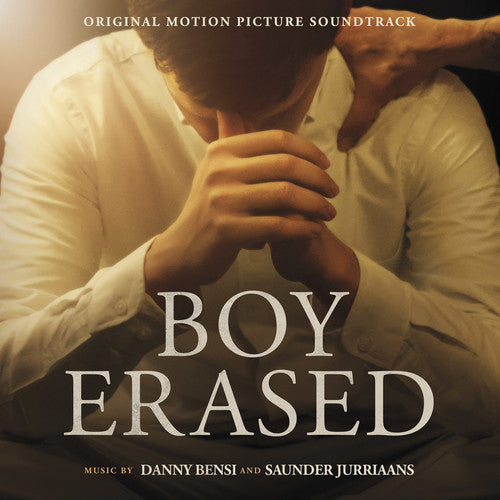 Danny Bensi & Saunder Jurriaans: Boy Erased (Original Motion Picture Soundtrack)