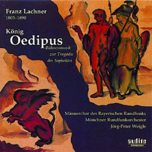 Lachner / Fricke / Jacob / Von Cramm / Weigle: King Oedipus (After Sophocles)