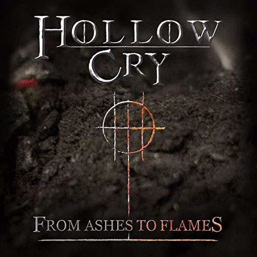 Hollow Cry: From Ashes To Flames