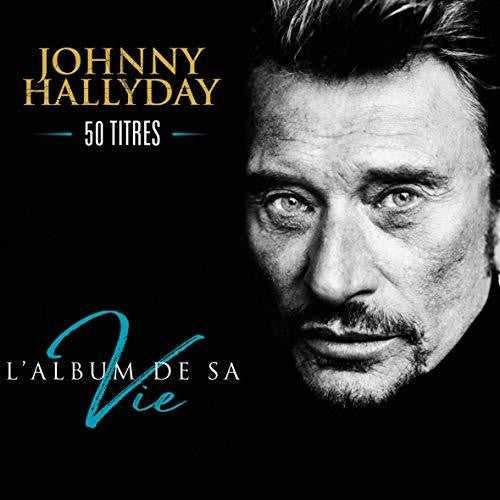 Hallyday, Johnny: L'Album De Sa Vie 50 Titres