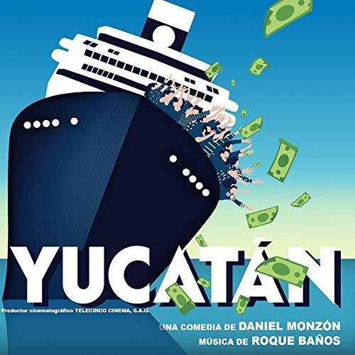 Banos Roque: Yucatan (Original Soundtrack)