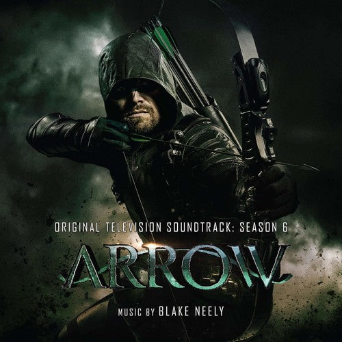 Arrow Season 6 / O.S.T.: Arrow: Season 6 (Original Television Soundtrack)