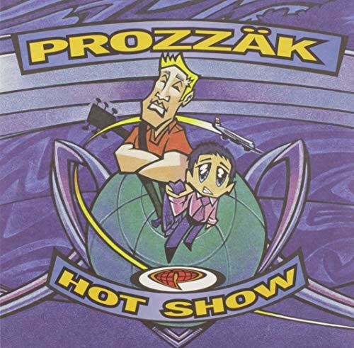 Prozzak: Hot Show