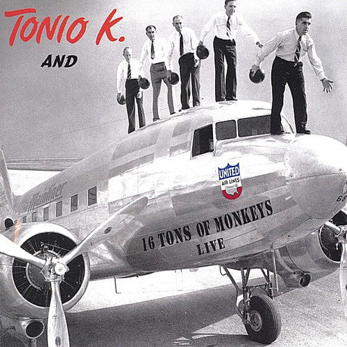 Tonio K: 16 Tons of Monkeys