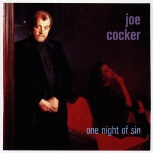 Cocker, Joe: One Night Of Sin
