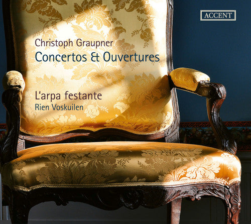 Graupner / L'Arpa Festante: Concertos & Ouvertures