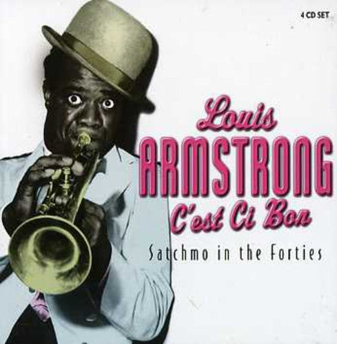 Armstrong, Louis: C'est Si Bon: Satchmo in the Forties