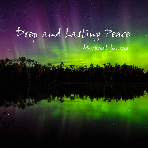 Joncas, Michael: Deep & Lasting Peace