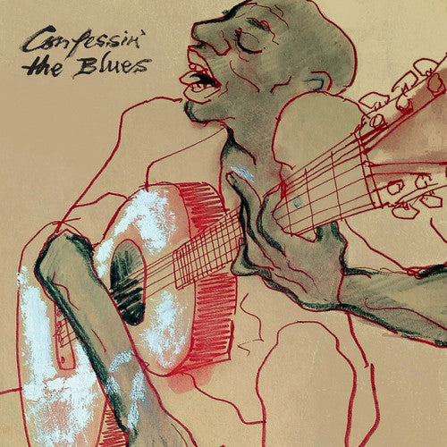 Confessin' the Blues: Confessin' the Blues
