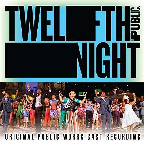 Twelfth Night / O.C.R.: Twelfth Night (Original Public Works Cast)