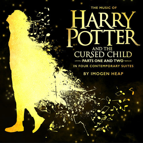 Heap, Imogen: The Music of Harry Potter and the Cursed Child: Parts One and Two in Four Contemporary Suites