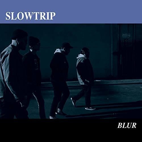 Slowtrip: Blur