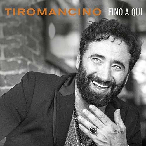 Tiromancino: Fino A Qui