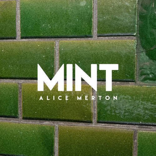 Merton, Alice: Mint