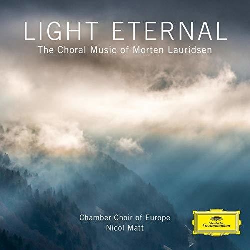 Matt, Nicol / Chamber Choir of Europe: Light Eternal - Choral Music of Morten Lauridsen