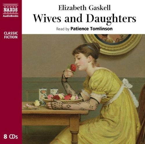 Gaskell / Tomlinson: Wives & Daughters