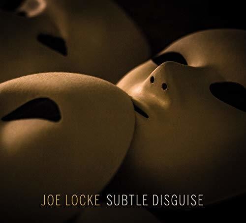 Locke, Joe: Subtle Disguise