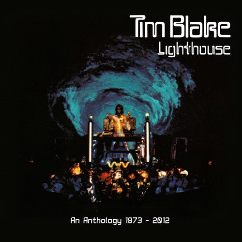 Blake, Tim: Lighthouse: An Anthology 1973-2012