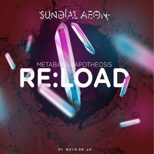 Sundial Aeon: Re:Load Metabasis & Apotheosis