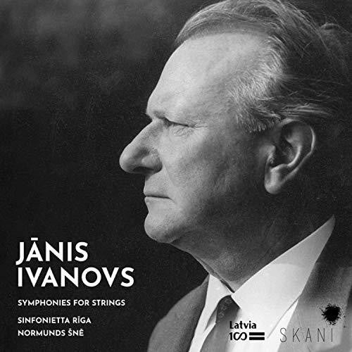 Ivanovs, Janis / Sinfonietta Riga / Normunds Sne: Janis Ivanovs: Symphonies For Strings