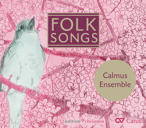 Abreu / Calmus Ensemble: Folk Songs