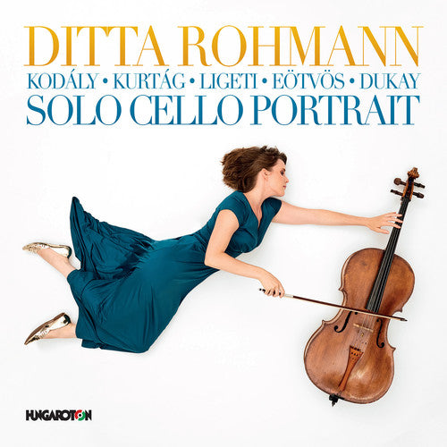 Dukay / Rohmann: Solo Cello Portrait