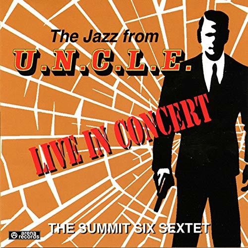 Summit Six Sextet: Jazz From U.n.c.l.e.