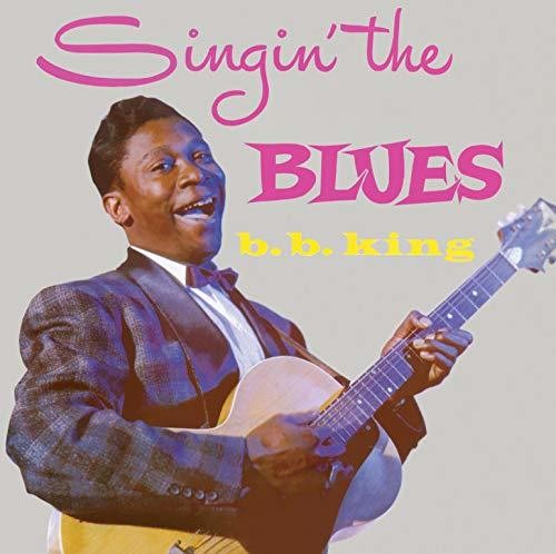 King, B.B.: Singin The Blues / More B.B.King