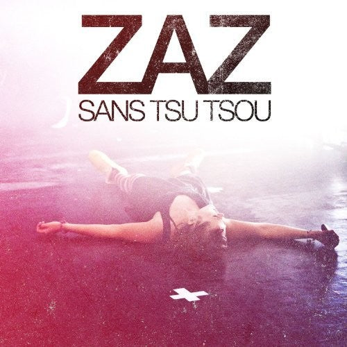 Zaz: Sans Tsu Tsou