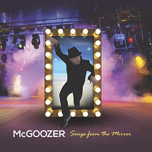 McGoozer: Songs From The Mirror