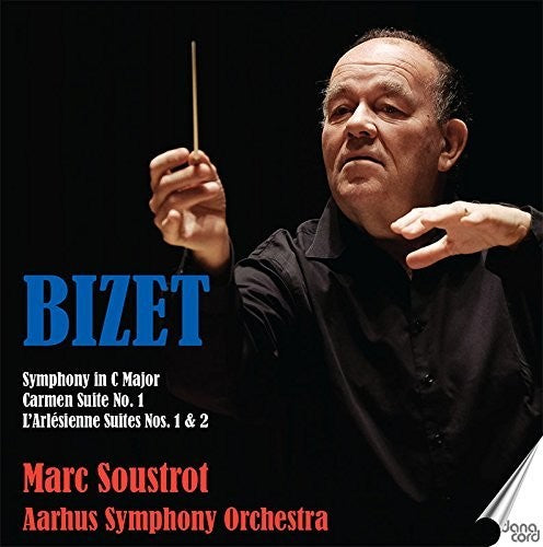 Soustrot / Aarhus Symphony Orchestra: Bizet Symphony Carmen Suite