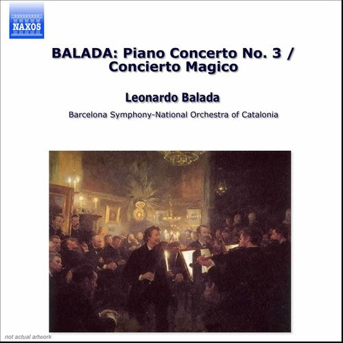 Balada / Torees-Pardo / Fisk / Serebrier: Piano Concerto No. 3 / Concierto Magico