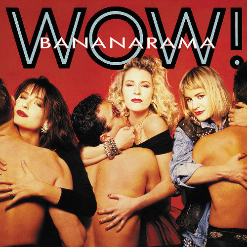 Bananarama: Wow