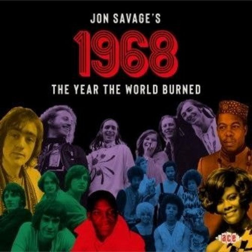 Jon Savage's 1968: The Year the World Burned / Var: Jon Savage's 1968: The Year The World Burned / Various