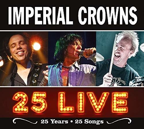 Imperial Crowns: 25 Live (25 Years - 25 Songs)