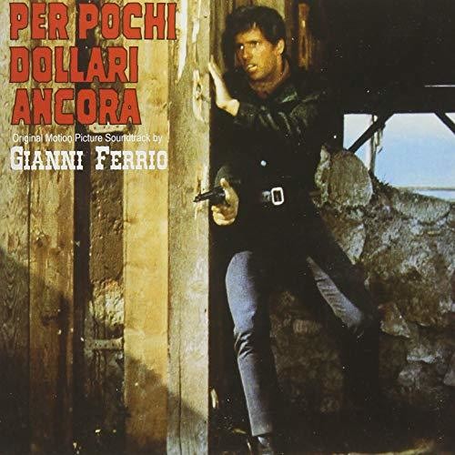 Ferrio, Gianni: Per Pochi Dollari Ancora (For a Few Extra Dollars) (Original Motion Picture Soundtrack)