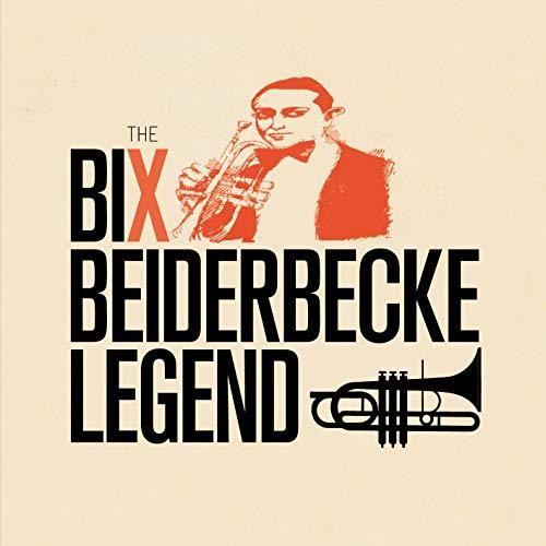 Beiderbecke, Bix: Legend