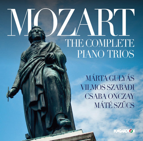 Mozart / Gulyas / Szucs: Complete Piano Trios