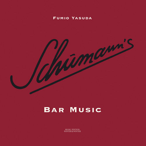 Schumann, Robert / Yasuda, Fumio: Schumann's Bar Music