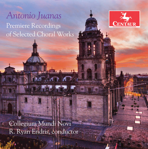 Juanas / Novi / Variant Six: Premiere Recordings of Selected Choral Works