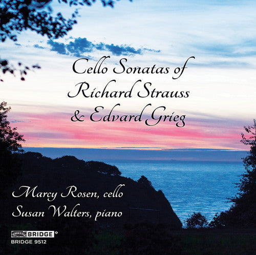 Grieg / Rosen / Walters: Cello Sonatas of Richard Strauss & Edvard Grieg