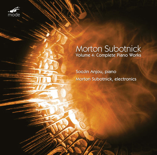 Subotnick / Anjou / Subotnick: Complete Piano Works 4