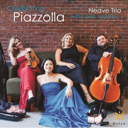 Piazzolla / Neave Trio / Jablonski: Celebrating Piazzolla